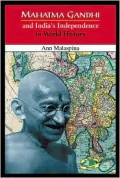Mahatma Gandhi and India's Independence in World History
