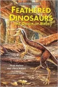 Feathered Dinosaurs: The Origin of Birds
