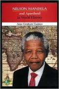 Nelson Mandela and Apartheid in World History