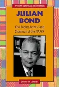 Julian Bond, Civil Rights Activist and Chairman of the Naacp: Civil Rights Activist and Chairman of the Naacp