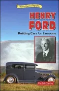 Henry Ford: Building Cars for Everyone