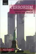Terrorism: Political Violence at Home and Abroad