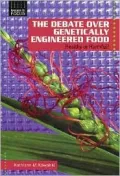 The Debate over Genetically Engineered Food