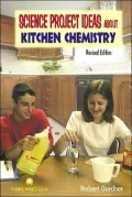 Science Project Ideas About Kitchen Chemistry