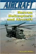 Rescue Helicopters and Aircraft