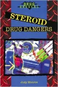 Steroid: Drug Dangers