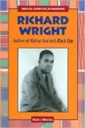 Richard Wright: Author of Native Son and Black Boy