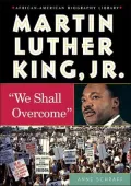 Martin Luther King, JR: We Shall Overcome