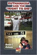 Euthanasia and the Right to Die: A Pro/Con Issue