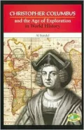 Christopher Columbus and the Age of Exploration in World History