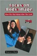 Focus on Body Image: How You Feel About How You Look