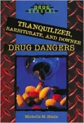 Tranquilizer, Barbiturate, and Downer Drug Dangers