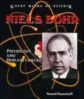 Niels Bohr: Physicist and Humanitarian