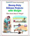 Heavy-Duty Science Projects With Weight How Much Does It Weigh