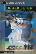 Derek Jeter: Daring to Dream