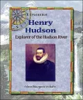 Henry Hudson: Explorer of the Hudson River