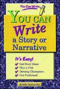 You Can Write a Story or Narrative