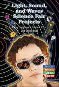 Light, Sound, and Waves Science Fair Projects Using Sunglasses, Guitars, and Other Stuff