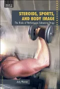 Steroids, Sports, and Body Image The Risks of Performance-Enhancing Drugs