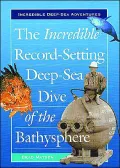 The Incredible Record-Setting Deep-Sea Dive of the Bathysphere