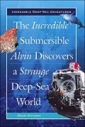 The incredible submersible Alvin discovers a strange deep-sea world