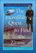 Incredible Quest to Find the Titanic