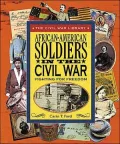 African-American Soldiers in the Civil War: Fighting for Freedom