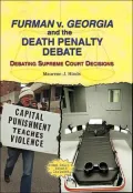 Furman v. Georgia and the death penalty debate