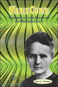 Marie Curie: Pioneer on the Frontier of Radioactivity