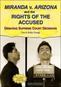 Miranda V. Arizona and the Rights of the Accused