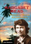 Margaret Mead: Pioneer of Social Anthropology