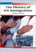 History of U. S. Immigration: Coming to America