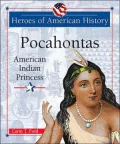 Pocahontas: American Indian Princess