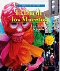 El Dia de los Muertos una Celebracion de la Familia y la Vida
