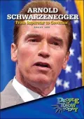 Arnold Schwarzenegger: From Superstar to Governor