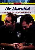 Air Marshal And Careers in Transportation Security