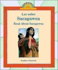 Lee Sobre Sacagawea/ Read About Sacagawea
