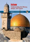 Islam: Understanding the History, Beliefs, and Culture