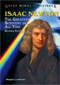 Isaac Newton: The Greatest Scientist of All Time