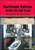 Hurricane Katrina Strikes the Gulf Coast: Disaster and Survival