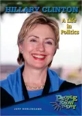 Hillary Clinton: A Life in Politics