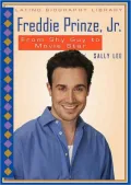 Freddie Prinze, Jr: From Shy Guy to Movie Star