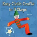 Easy Cloth Crafts in 5 Steps