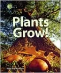Plants Grow!