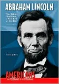 Abraham Lincoln: This Nation Shall Have a New Birth of Freedom