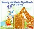 Measuring with Sebastian Pig and Friends on a Road Trip