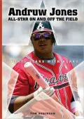 Andruw Jones: All-Star on and off the Field