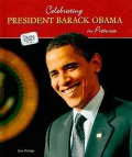Celebrating President Barack Obama in Pictures
