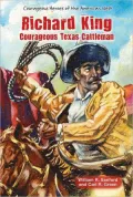 Richard King: Texas Cattle Rancher
