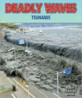 Deadly Waves